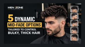 5 Dynamic Mid-Fade Options for Men With Bulky, Thick Hair – MEN ZONE Barbershop