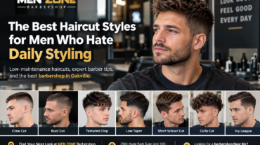 Best low-maintenance men's haircut styles, including crew cut, buzz cut, textured crop, low taper, and curly cut at MEN ZONE Barbershop in Oakville.